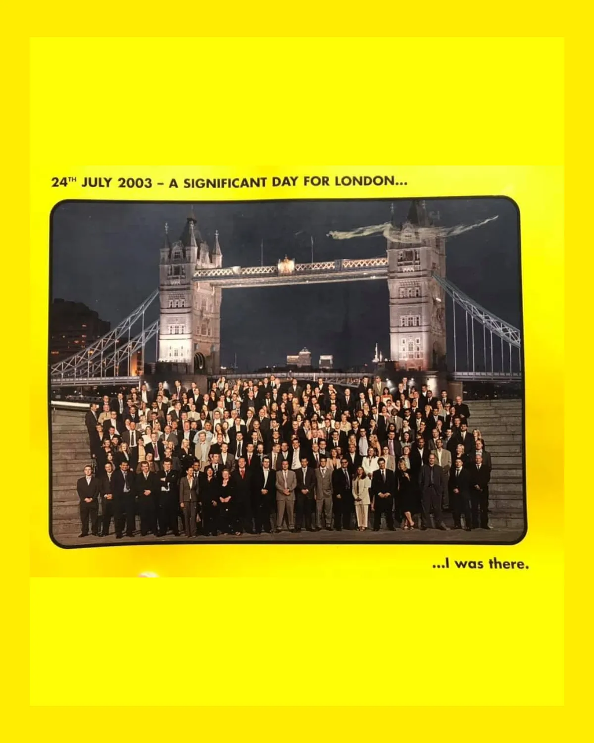 Yellow Pages staff photographed at Tower Bridge in July 2003, captioned “I was there”.
